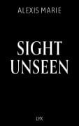 Cover-Bild zum Titel 'Sight Unseen' von 'Alexis Marie'