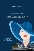Cover-Bild zum Titel 'Opération Noa: Les Vedettes de Cherbourg' von 'Leon Zacot'