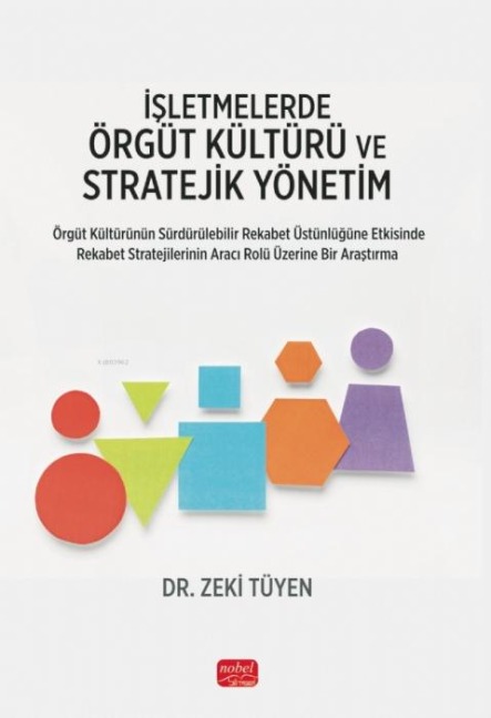 Isletmelerde Örgüt Kültürü ve Stratejik Yönetim - Zeki Tüyen