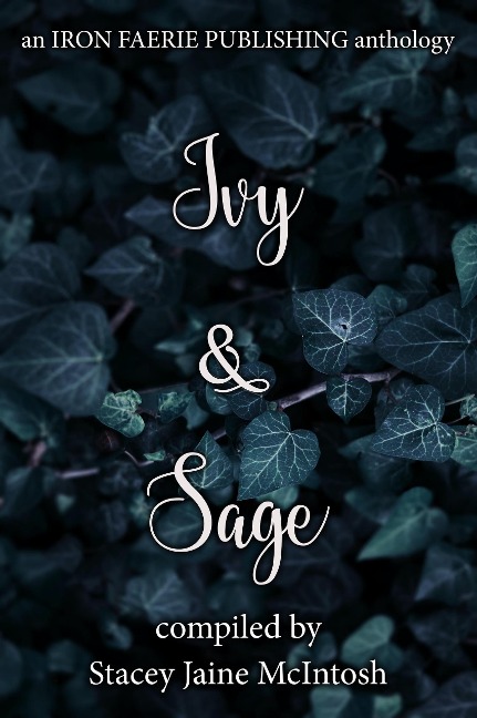 Ivy & Sage (Hawthorn & Ash) - Stacey Jaine McIntosh