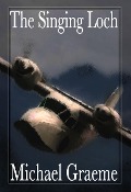 Cover-Bild zum Titel 'The Singing Loch' von 'Michael Graeme'
