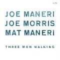 Three Men Walking - Joe/Morris Maneri