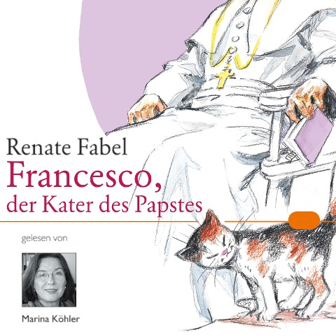 Francesco, der Kater des Papstes - Renate Fabel