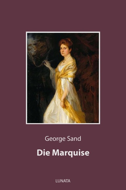 Die Marquise - George Sand