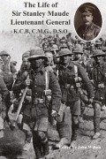 Cover-Bild zum Titel 'The Life of Sir Stanley Maude Lieutenant General K.C.B, C.M.G., D.S.O.' von 'C. E. Callwell'