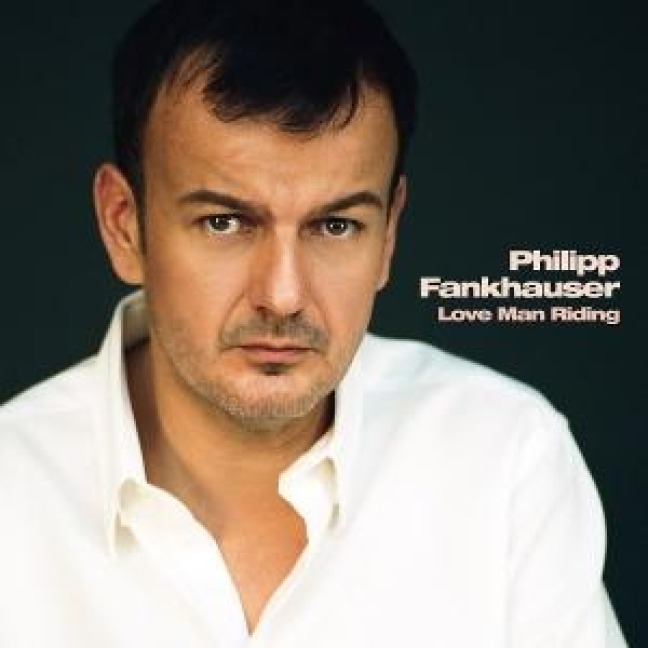 Love Man Riding - Philipp Fankhauser