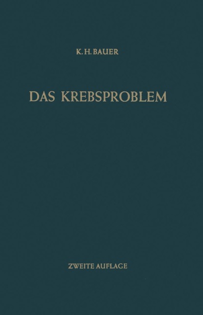 Das Krebsproblem - Karl H. Bauer