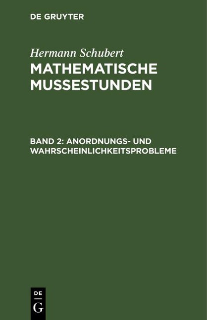 Anordnungs- und Wahrscheinlichkeitsprobleme - Hermann Schubert