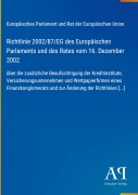 Cover-Bild zum Titel 'Richtlinie 2002/87/EG des Europäischen Parlaments und des Rates vom 16. Dezember 2002' von 'Europäisches Parlament und Rat der Europäischen Union'