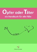 Cover-Bild zum Titel 'Opfer oder Täter' von 'Kirsten Jebsen'