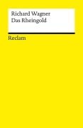 Cover-Bild zum Titel 'Der Ring des Nibelungen. Vorabend: Das Rheingold' von 'Richard Wagner'