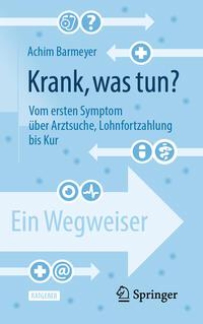 Krank, was tun? - Achim Barmeyer
