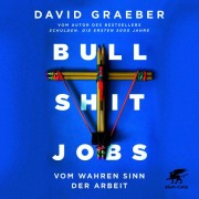 Cover-Bild zum Titel 'Bullshit Jobs' von 'David Graeber'