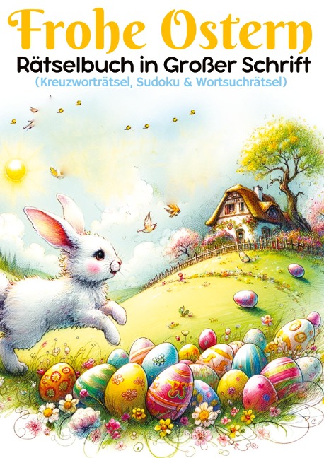Frohe Ostern - Rätselbuch in großer Schrift | Ostergeschenk - Isamrätsel Verlag