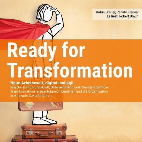 Ready for Transformation - Renate Freisler, Katrin Greßer