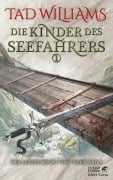 Cover-Bild zum Titel 'Die Kinder des Seefahrers 1' von 'Tad Williams'