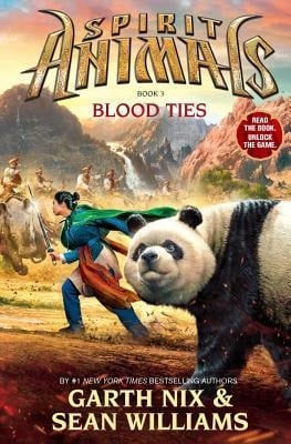 Blood Ties (Spirit Animals, Book 3), 3 - Garth Nix, Sean Williams