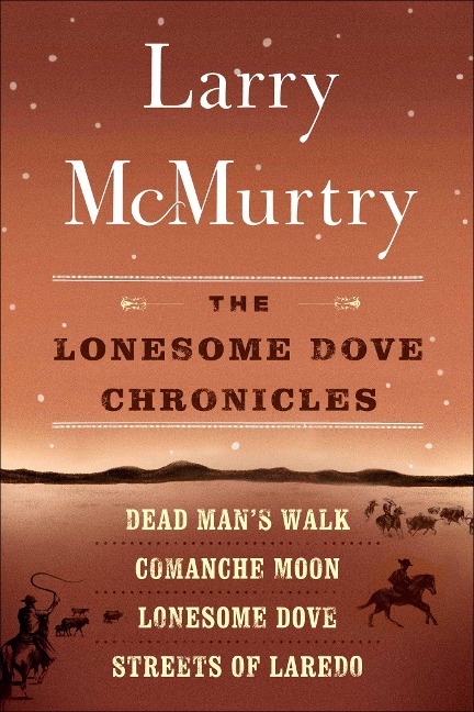 The Lonesome Dove Series - Larry Mcmurtry