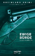 Rheinland-Krimi 7: Ewige Bürde - Caroline Martin