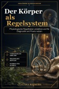 Cover-Bild zum Titel 'Der Körper als Regelsystem' von 'Claudia Reimers'