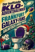 Cover-Bild zum Titel 'Der inoffizielle Klo-Adventskalender für Frankfurt Galaxy-Fans' von 'David Schwarz'