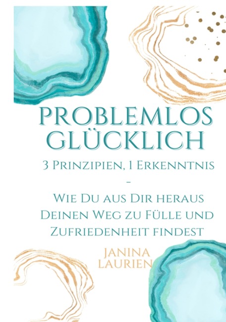 Problemlos glücklich - Janina Laurien