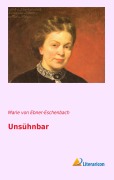 Cover-Bild zum Titel 'Unsühnbar' von 'Marie Von Ebner-Eschenbach'