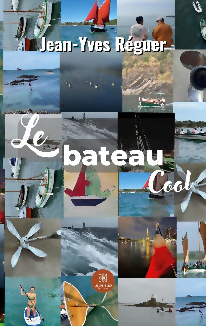 Le bateau Cool - Jean-Yves Réguer