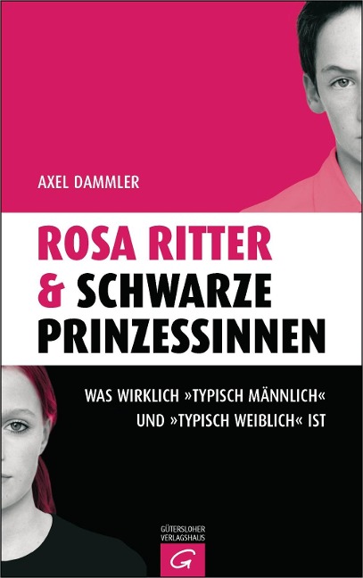 Rosa Ritter & schwarze Prinzessinnen - Axel Dammler
