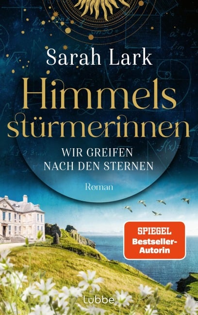 Himmelsstürmerinnen - Wir greifen nach den Sternen - Sarah Lark