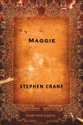 Cover-Bild zum Titel 'Maggie' von 'Stephen Crane'
