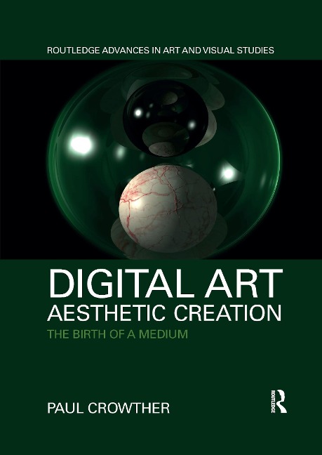 Digital Art, Aesthetic Creation - Paul Crowther