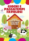 Giochi e passatempi favolosi - 