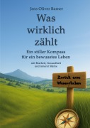 Cover-Bild zum Titel 'Was wirklich zählt' von 'Jens Oliver Barner'