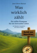 Cover-Bild zum Titel 'Was wirklich zählt' von 'Jens Oliver Barner'