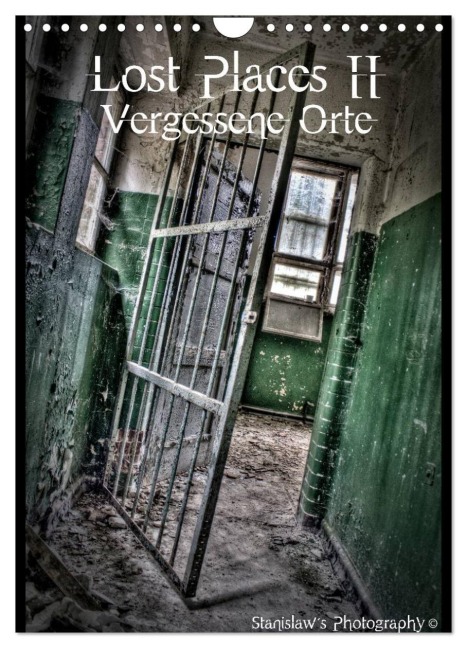 Lost Places II, Vergessene Orte (Wandkalender 2026 DIN A4 hoch), CALVENDO Monatskalender - Stanislaw¿S Photography