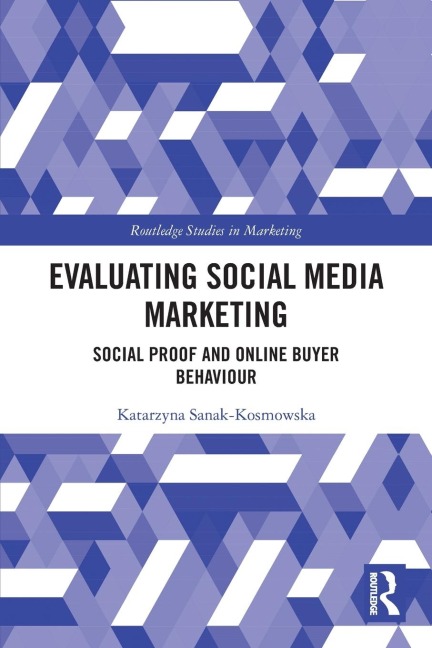 Evaluating Social Media Marketing - Katarzyna Sanak-Kosmowska