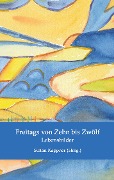 Cover-Bild zum Titel 'Freitags von Zehn bis Zwölf' von 'Brigitte Amend, Inge Bethke, Andrea Diehl, Roswitha Gabriele Feldgen, Ingrid Johanna Fischer'