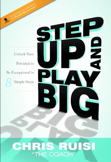 Step Up and Play Big - Chris Ruisi