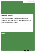 Cover-Bild zum Titel 'Eine vergleichende Untersuchung von Präfixen und Suffixen in der bengalischen und deutschen Sprache' von 'Subhadip Banerjee'