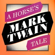 Cover-Bild zum Titel 'A Horse's Tale' von 'Mark Twain'