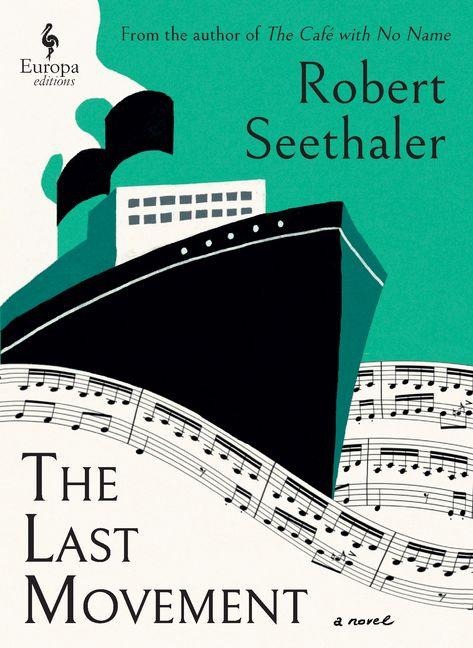 The Last Movement - Robert Seethaler