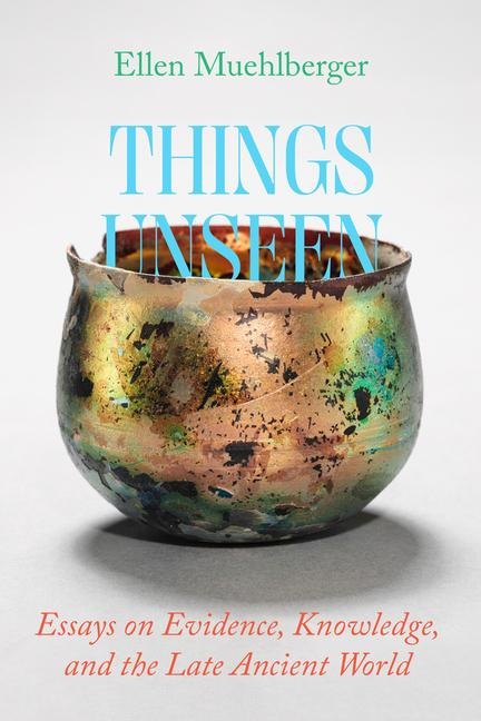 Things Unseen - Ellen Muehlberger