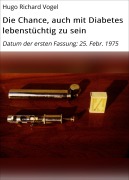 Cover-Bild zum Titel 'Die Chance, auch mit Diabetes lebenstüchtig zu sein' von 'Hugo Richard Vogel'