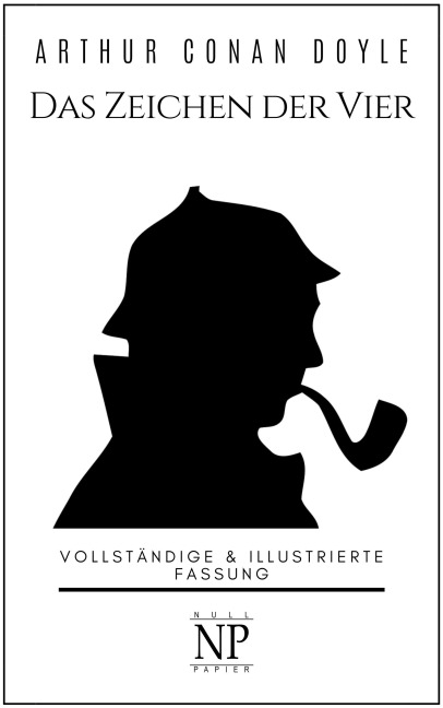 Sherlock Holmes - Das Zeichen der Vier - Arthur Conan Doyle
