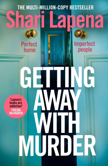Getting Away With Murder - Shari Lapena
