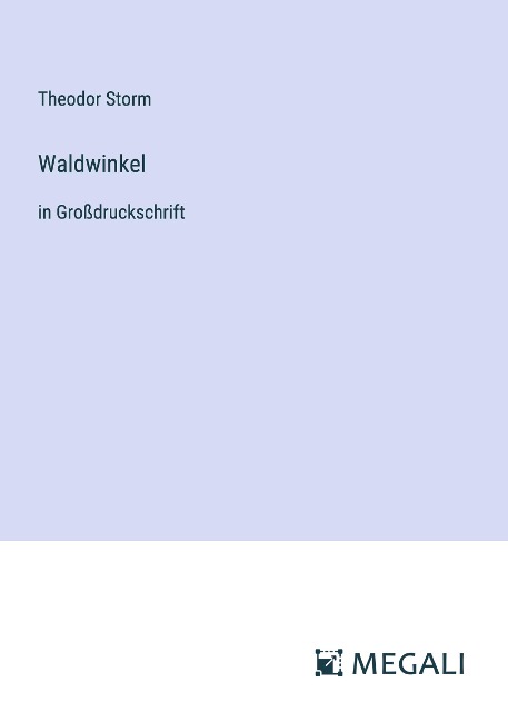 Waldwinkel - Theodor Storm