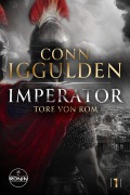 Cover-Bild zum Titel 'Imperator - Tore von Rom' von 'Conn Iggulden'