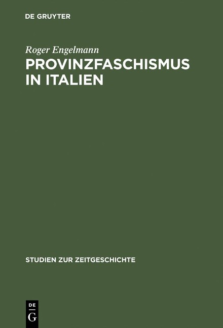 Provinzfaschismus in Italien - Roger Engelmann