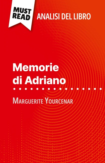 Memorie di Adriano di Marguerite Yourcenar (Analisi del libro) - David Noiret